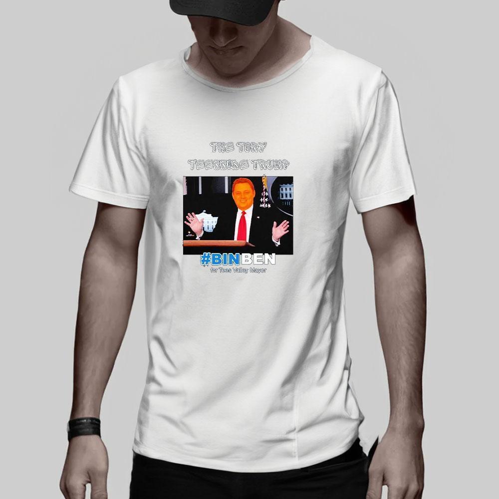 The Tory Teesside Trump Binben For Tees Valley Mayor Tshirt